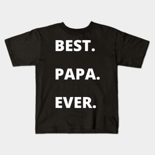 Best Papa Ever Father's Day papa Gifts for Grandpa Kids T-Shirt